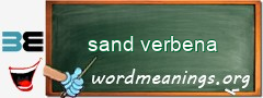 WordMeaning blackboard for sand verbena